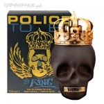 Police TO BE The King
